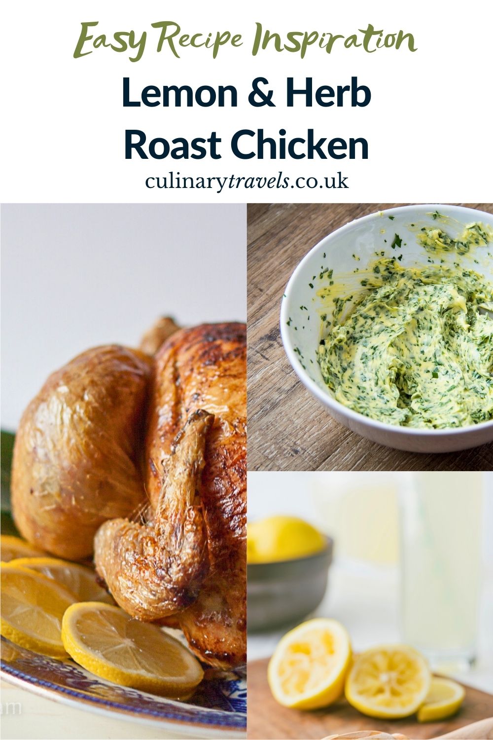 Social share graphic for lemon and herb roast chicken, showing roast chicken, herb butter and fresh lemon with Culinary Travels branding.